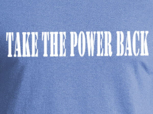 take the power back